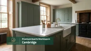 Premium Quartz Worktops in Cambridge
