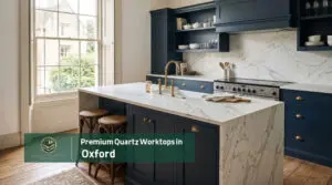 Premium Quartz Worktops in Oxford